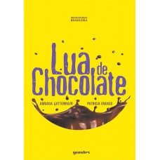 Lua de Chocolate - Adriana Gattermayr e Patricia Franco