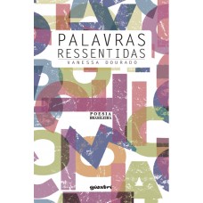 Palavras Ressentidas - Vanessa Dourado