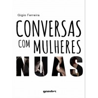 Conversas Com Mulheres Nuas - Gigio Ferreira