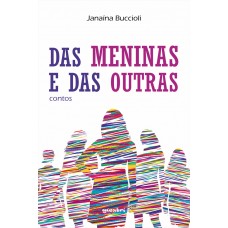 Das Meninas e das Outras - Janaína Buccioli