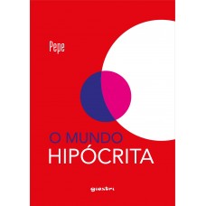 O mundo hipócrita - René Beltran (Pepe)