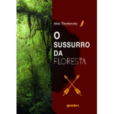 O sussurro da floresta - Alda Therkovsky